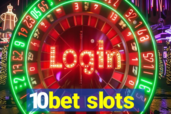 10bet slots