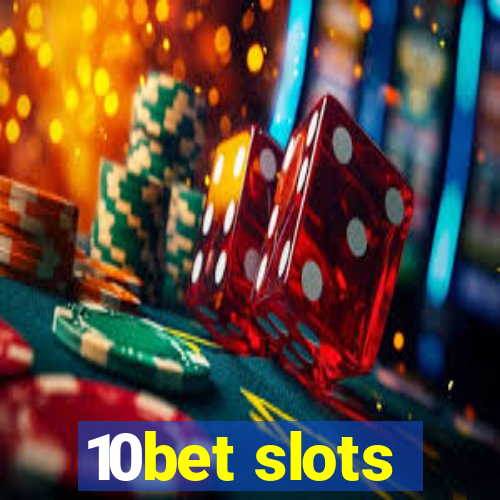 10bet slots