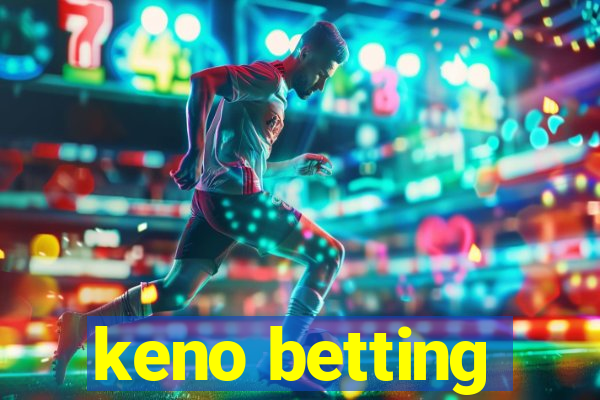 keno betting