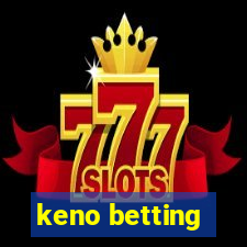 keno betting