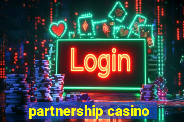 partnership casino