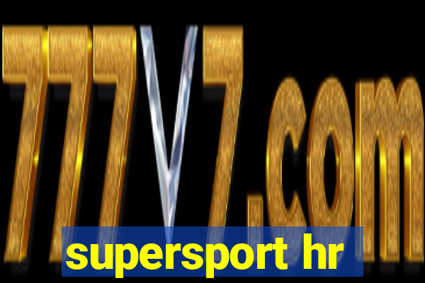 supersport hr