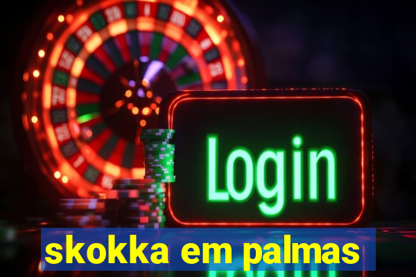 skokka em palmas