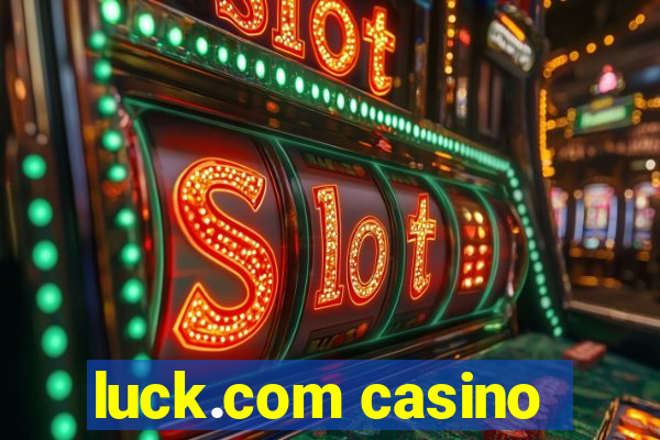 luck.com casino