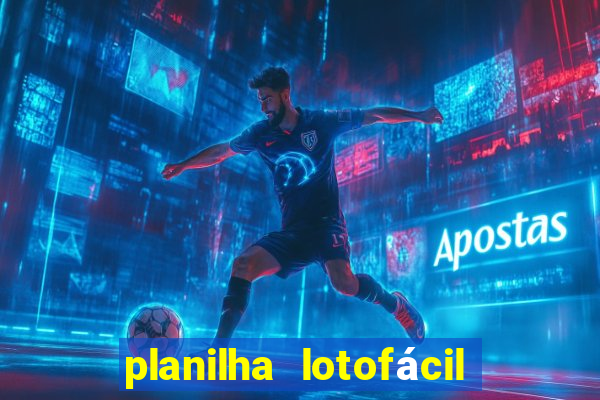 planilha lotofácil 25 dezenas 5 fixas grátis