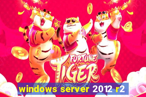 windows server 2012 r2