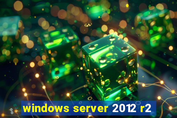 windows server 2012 r2