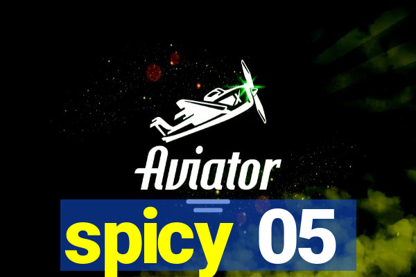 spicy 05