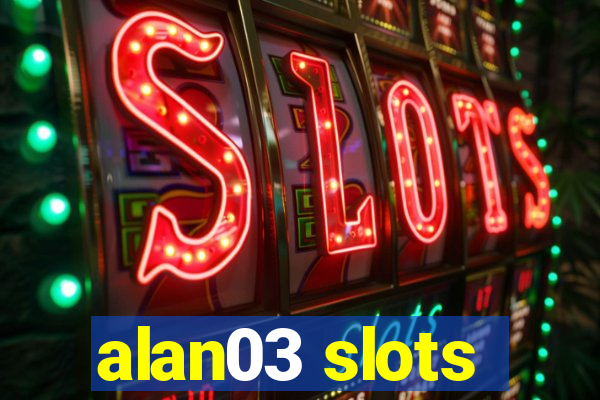 alan03 slots