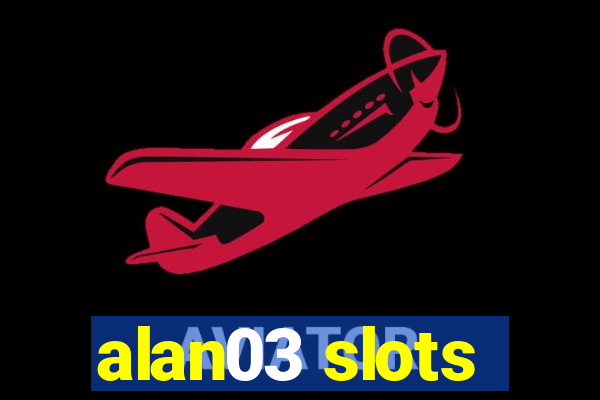 alan03 slots