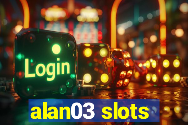 alan03 slots