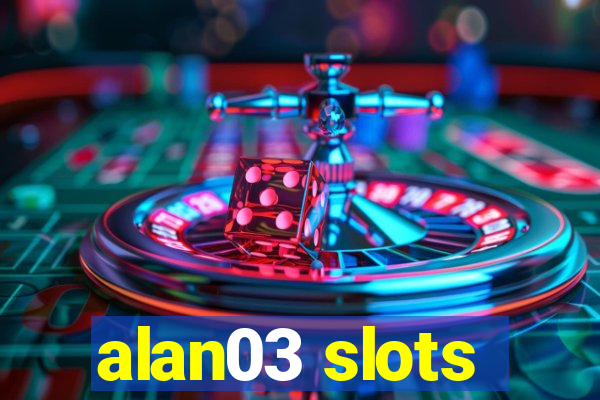 alan03 slots