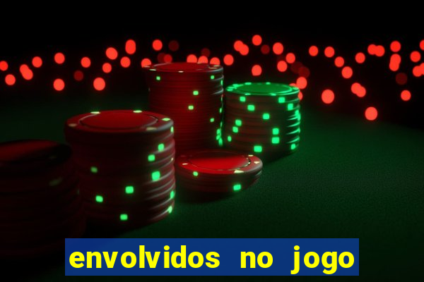 envolvidos no jogo do tigrinho