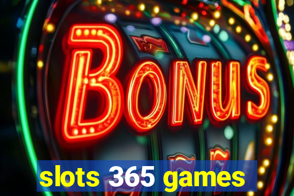 slots 365 games