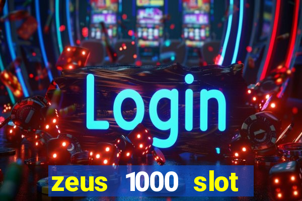 zeus 1000 slot free play