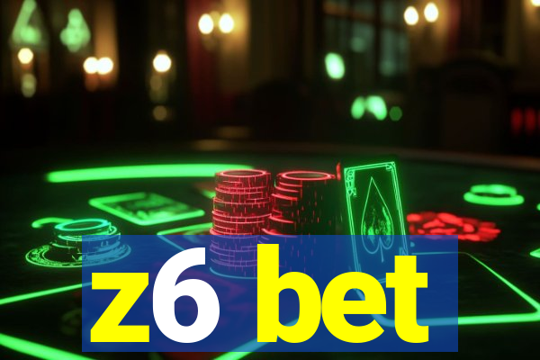 z6 bet