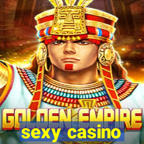 sexy casino