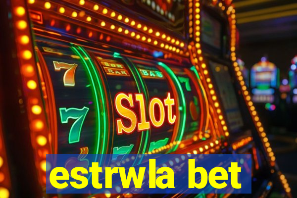 estrwla bet