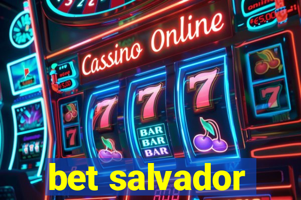 bet salvador