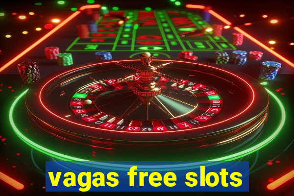 vagas free slots