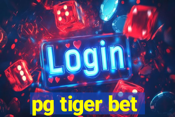 pg tiger bet