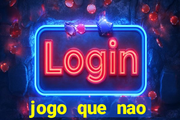 jogo que nao precisa depositar para jogar