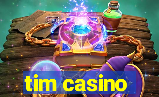 tim casino