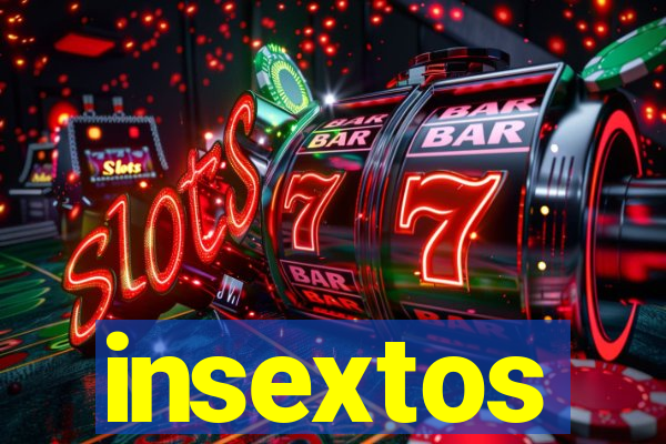 insextos