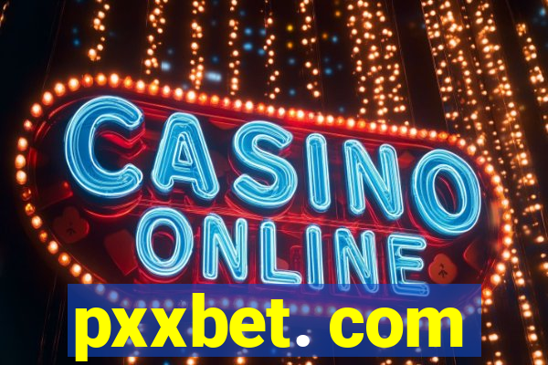 pxxbet. com