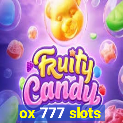 ox 777 slots