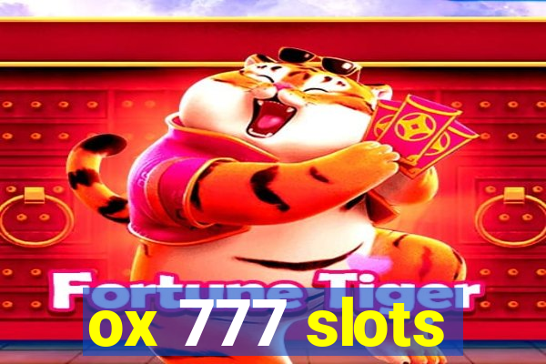 ox 777 slots