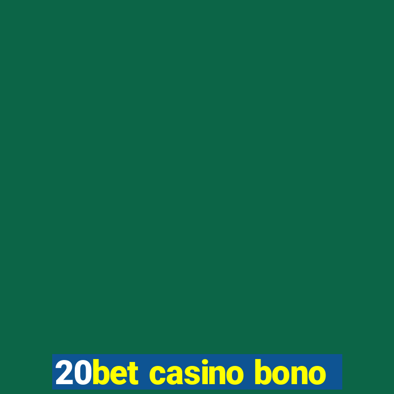 20bet casino bono