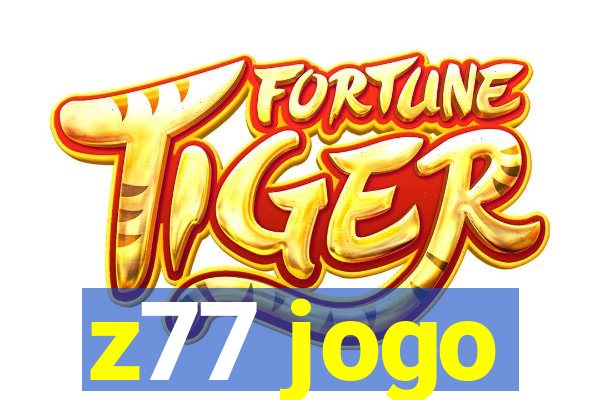 z77 jogo