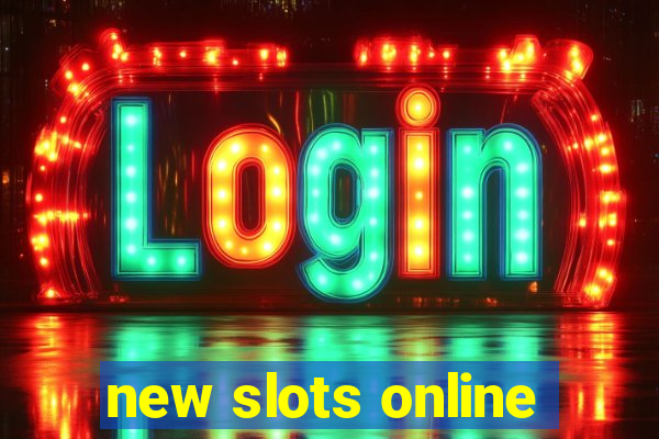 new slots online