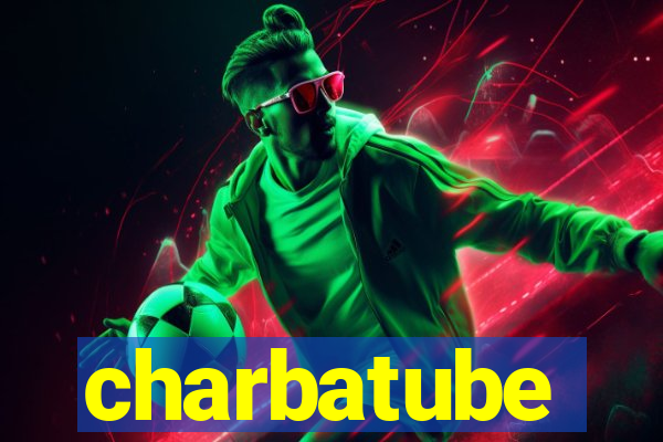 charbatube