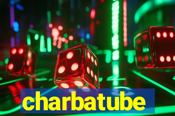 charbatube