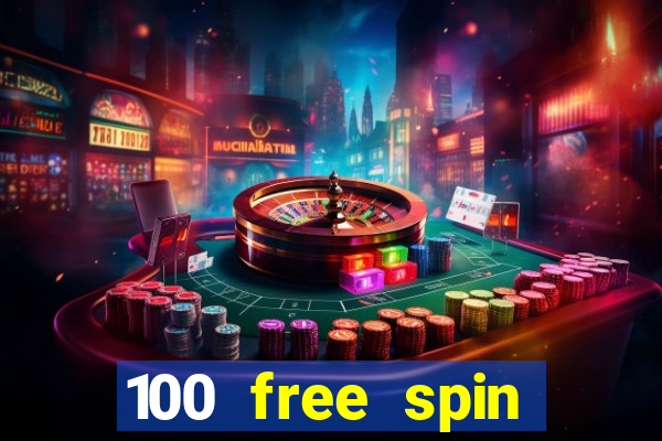 100 free spin casino promotions