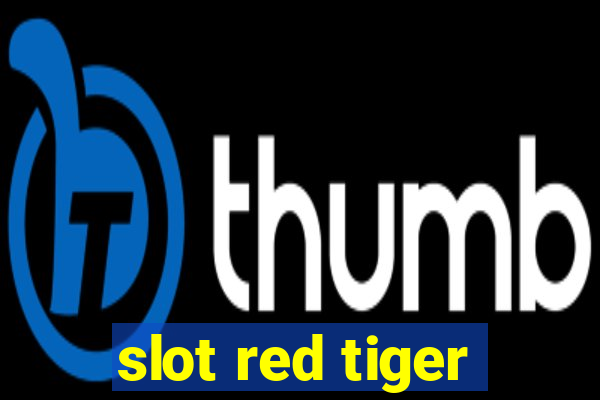 slot red tiger