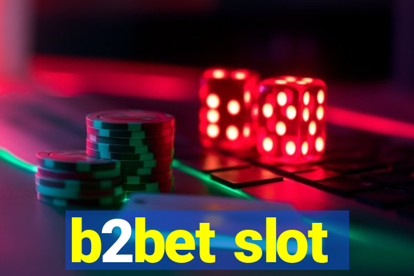 b2bet slot