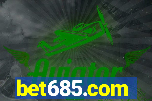 bet685.com