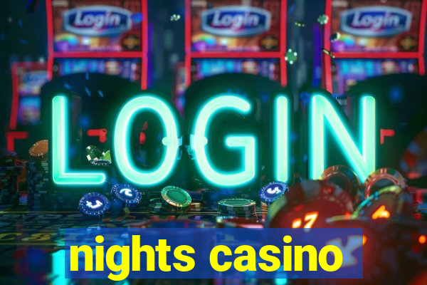 nights casino