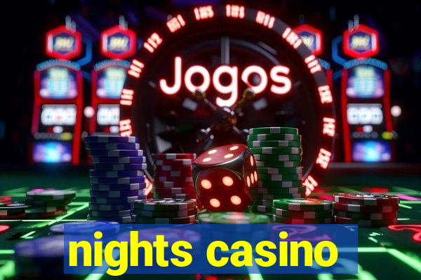 nights casino