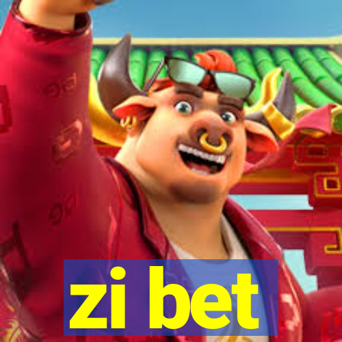 zi bet