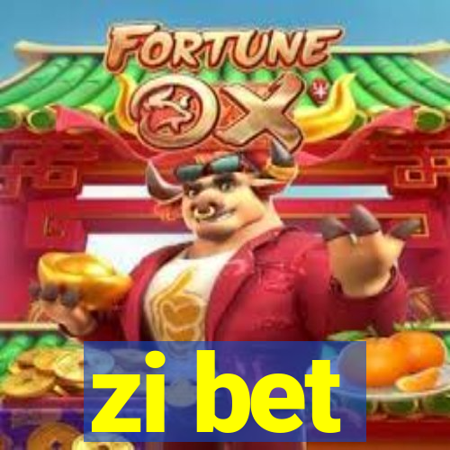 zi bet