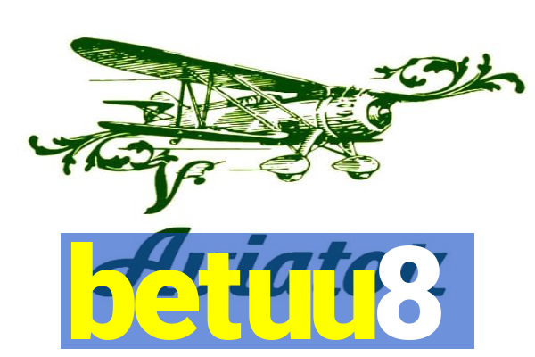 betuu8