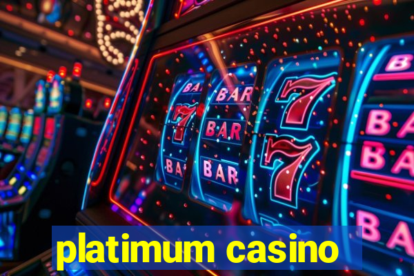 platimum casino