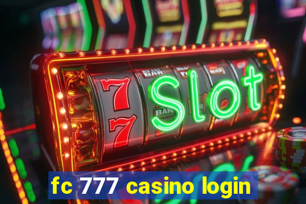 fc 777 casino login