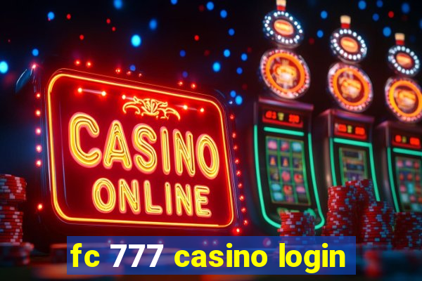 fc 777 casino login