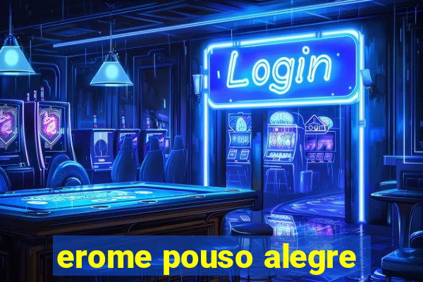 erome pouso alegre