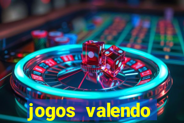 jogos valendo dinheiro online